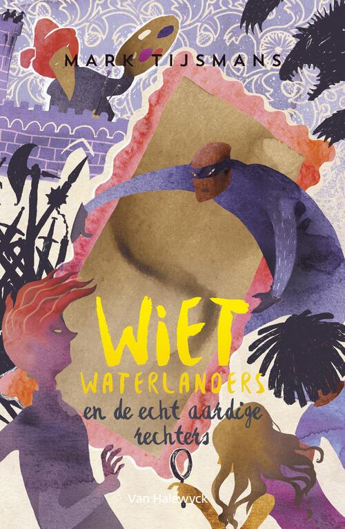 Wiet waterlanders en de echt aardige rechters -  Mark Tijsmans (ISBN: 9789461315618)