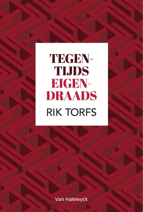 Tegentijds eigendraads -  Rik Torfs (ISBN: 9789461315915)