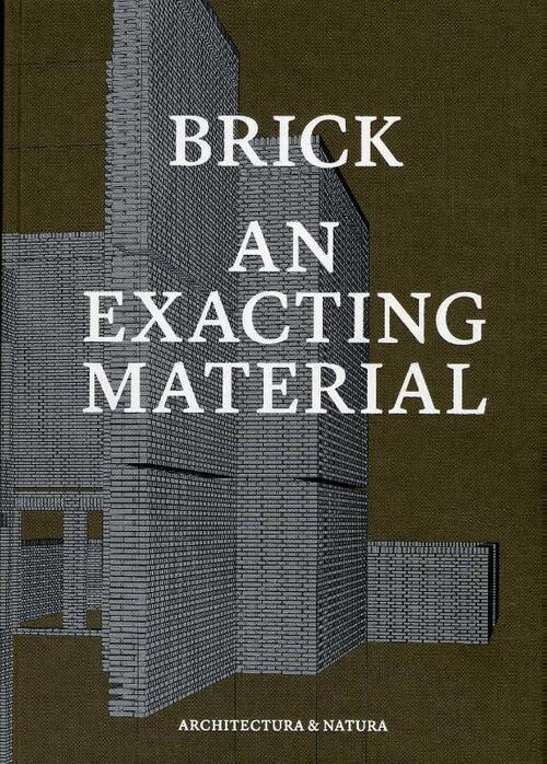 Brick an exacting material