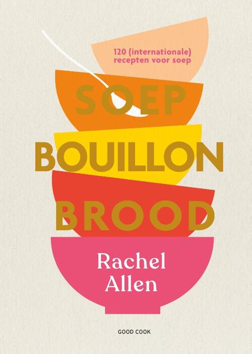 Soep. Bouillon. Brood, Rachel Allen Boek 9789461432698 Bruna
