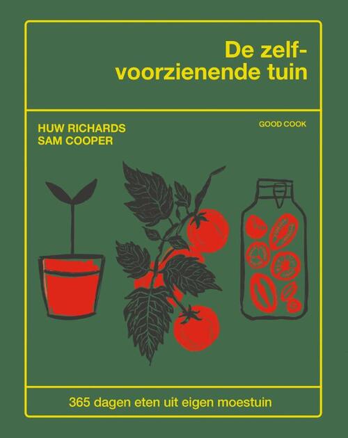 De zelfvoorzienende tuin -  Huw Richards, Sam Cooper (ISBN: 9789461433367)