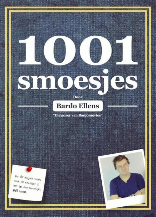 1001 Smoesjes -  Bardo Ellens (ISBN: 9789461561770)
