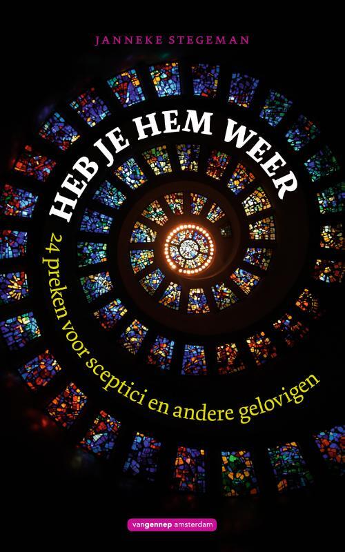 Heb Je Hem Weer -  Janneke Stegeman (ISBN: 9789461644947)