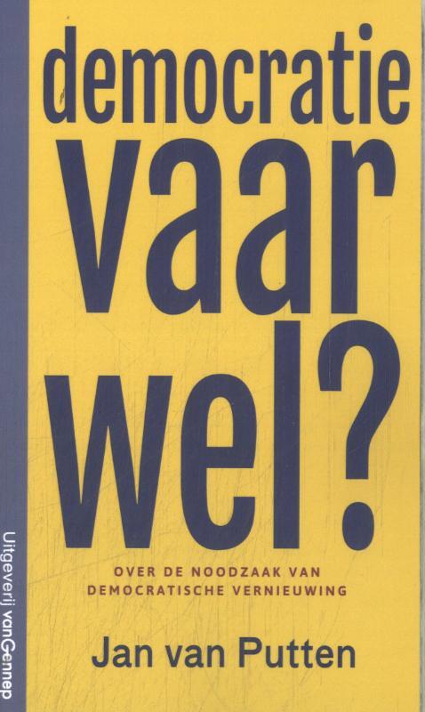 Jan van Putten Democratie vaarwel? -   (ISBN: 9789461646040)