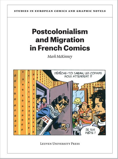 Postcolonialism and Migration in French Comics -  Mark McKinney (ISBN: 9789461663719)