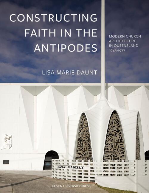 Lisa Marie Daunt Constructing Faith in the Antipodes -   (ISBN: 9789461666826)