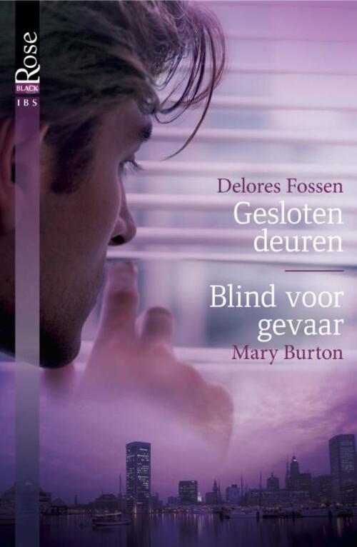 Gesloten deuren ; Blind voor gevaar -  Delores Fossen, Mary Burton (ISBN: 9789461706232)