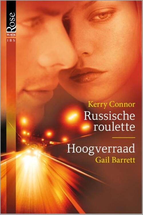 Russische roulette ; Hoogverraad -  Gail Barrett, Kerry Connor (ISBN: 9789461707192)