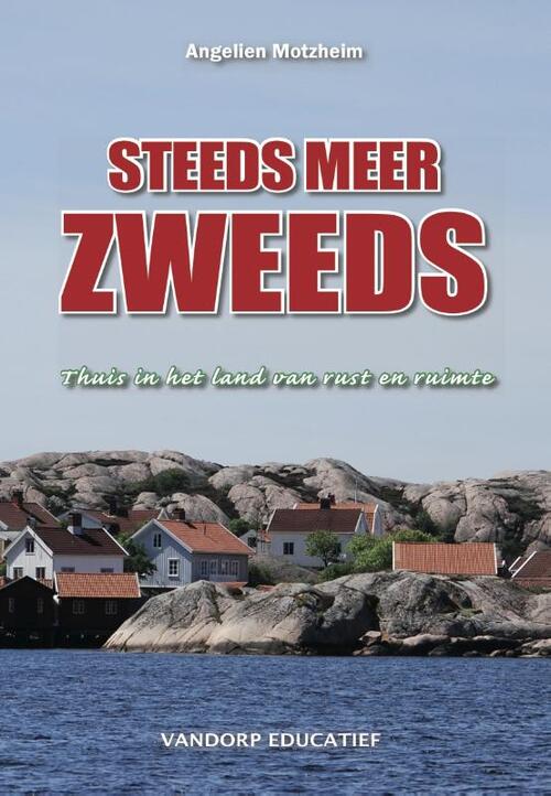 Steeds meer Zweeds - Angelien Motzheim-Bruning (ISBN: 9789461850225) 9461850225