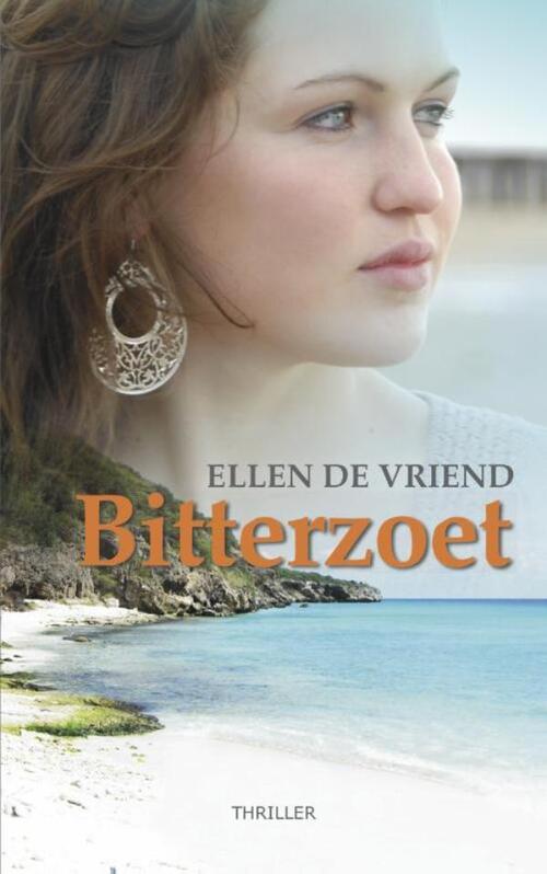 Bitterzoet -  Ellen de Vriend (ISBN: 9789461850485)