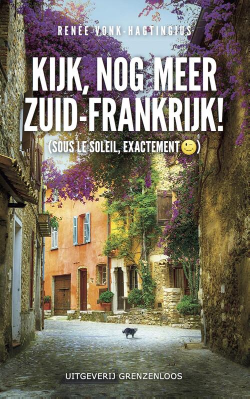 Kijk, nog meer Zuid-Frankrijk! -  Renee Vonk-Hagtingius (ISBN: 9789461851833)