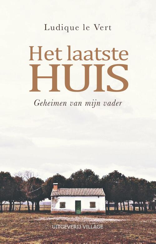 Het laatste huis -  Ludique Le Vert (ISBN: 9789461852236)