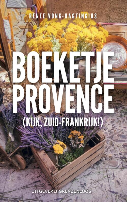 Renée Vonk Boeketje Provence -   (ISBN: 9789461853578)