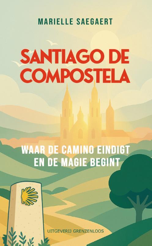 Marielle Saegaert Santiago de Compostela -   (ISBN: 9789461853691)