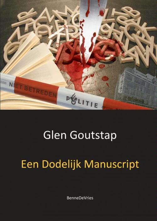 Een dodelijk manuscript -  Glen Goutstap (ISBN: 9789461932358)
