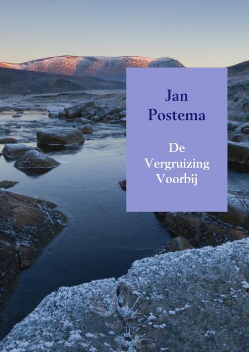 De vergruizing voorbij -  Jan Postema (ISBN: 9789461938923)