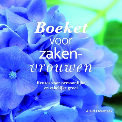 Boeket voor zakenvrouwen -  Aleid Overbeek (ISBN: 9789461939746)