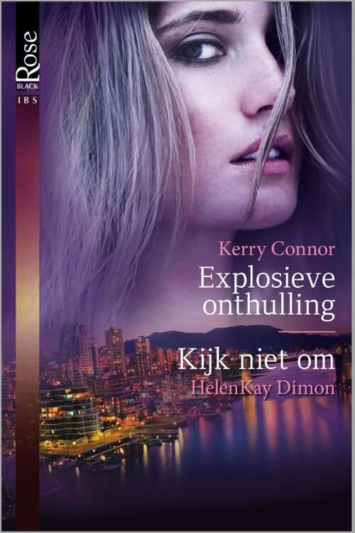 Explosieve onthulling -  Helenkay Dimon, Kerry Connor (ISBN: 9789461994806)