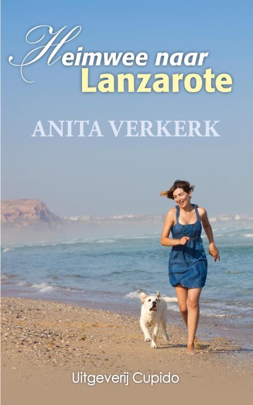 Heimwee naar Lanzarote -  Anita Verkerk (ISBN: 9789462042001)