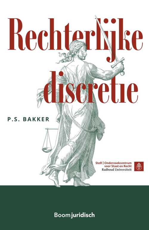 Rechterlijke discretie -  P.S. Bakker (ISBN: 9789462128248)