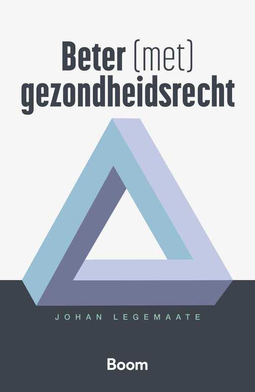 Beter (met) gezondheidsrecht -  Johan Legemaate (ISBN: 9789462129504)