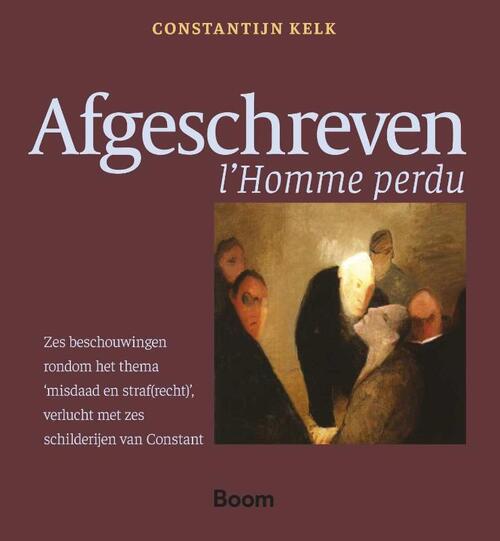 Afgeschreven -  Constantijn Kelk (ISBN: 9789462129986)