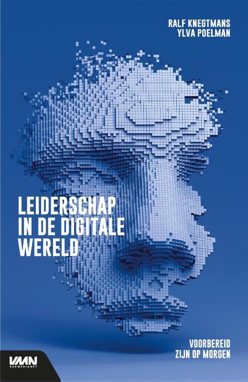Leiderschap in de digitale wereld -  Ralf Knegtmans, Ylva Poelman (ISBN: 9789462156463)