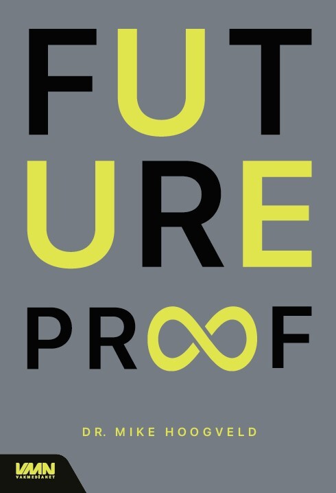 Futureproof -  Mike Hoogveld (ISBN: 9789462156692)