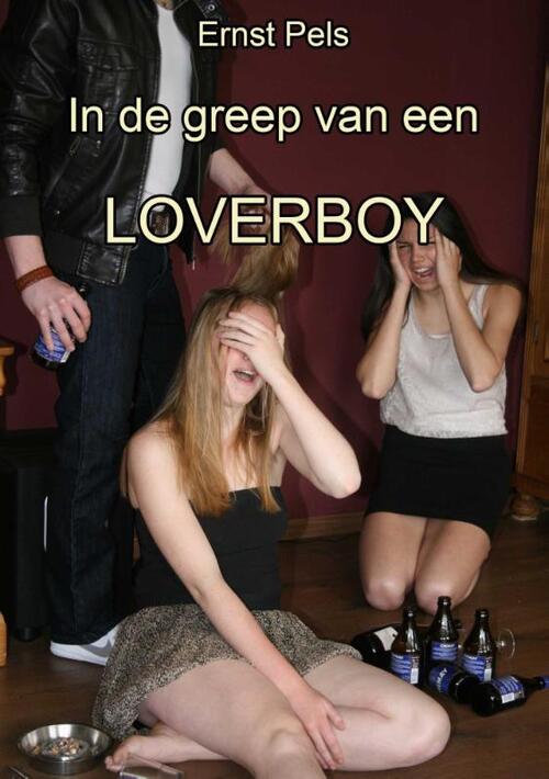 In de greep van een loverboy -  Ernst Pels (ISBN: 9789462170490)