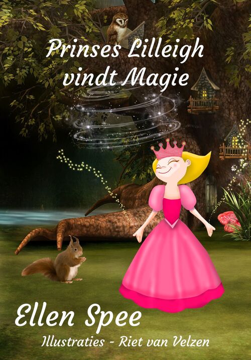 Prinses Lilleigh vindt magie -  Ellen Spee (ISBN: 9789462170537)