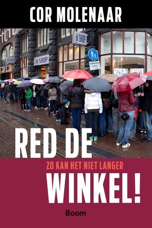 Red de winkel! -  Cor Molenaar (ISBN: 9789462200135)