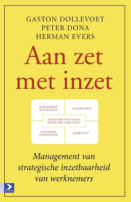 Aan zet met inzet -  Gaston Dollevoet, Herman Evers, Peter Dona (ISBN: 9789462200289)