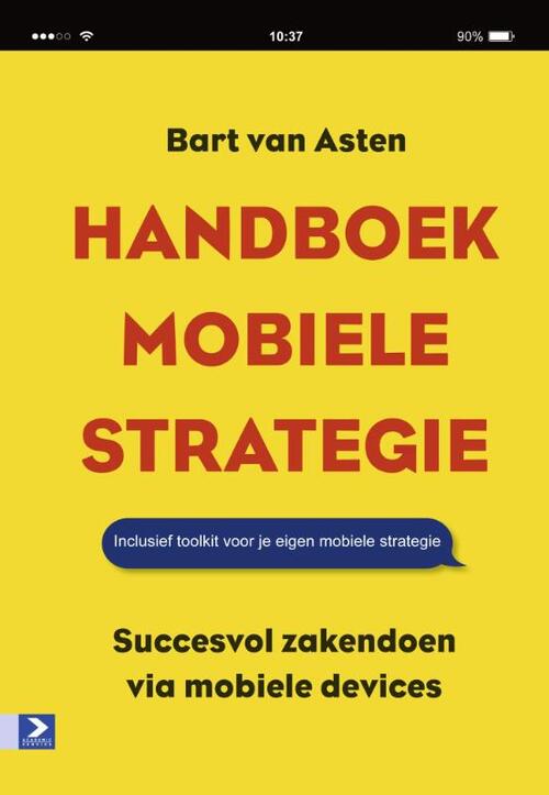 Handboek mobiele strategie -  Bart van Asten (ISBN: 9789462200951)