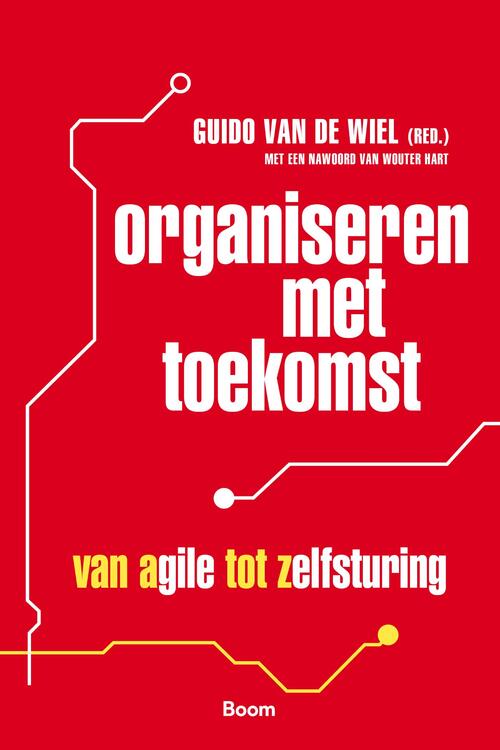 Organiseren met toekomst -  Guido van de Wiel (ISBN: 9789462201057)
