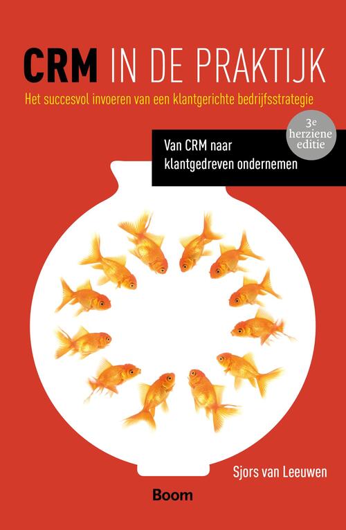 CRM in de praktijk -  Sjors van Leeuwen (ISBN: 9789462201101)