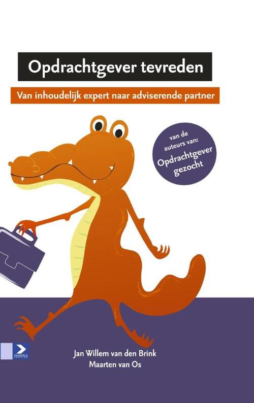 Opdrachtgever tevreden -  Jan Willem van den Brink, Maarten van Os (ISBN: 9789462201477)