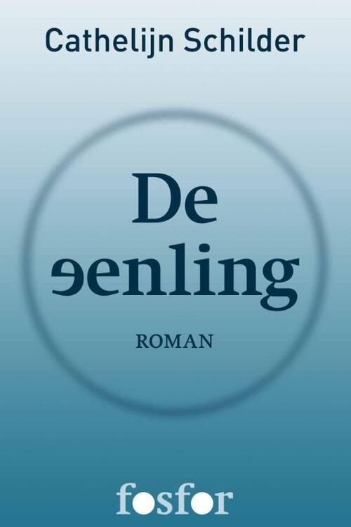De eenling -  Cathelijn Schilder (ISBN: 9789462250499)