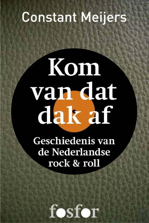 Kom van dat dak af -  Constant Meijers (ISBN: 9789462250659)