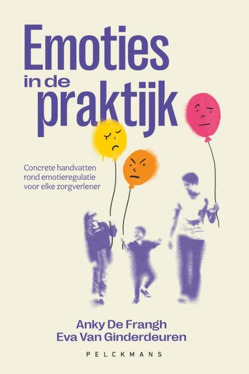 Emoties in de praktijk -  Anky de Frangh, Eva van Ginderdeuren (ISBN: 9789462349292)