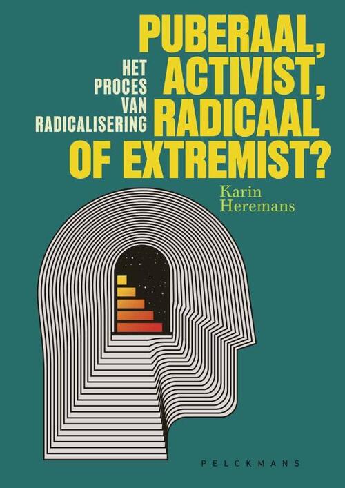 Puberaal, activist, radicaal of extremist? -  Karin Heremans (ISBN: 9789462349414)