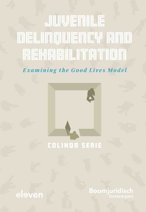 Juvenile Delinquency and Rehabilitation -  Colinda Serie (ISBN: 9789462364288)