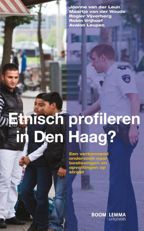 Etnisch profileren in Den Haag? -  A.J. Leupen (ISBN: 9789462364431)