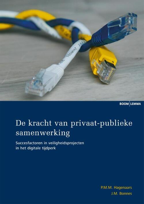De kracht van privaat-publieke samenwerking -  J.M. Bonnes, P.M.M. Hagenaars (ISBN: 9789462364998)