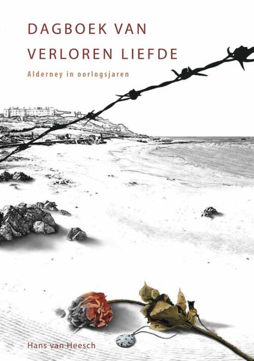 Dagboek van verloren liefde -  Hans van Heesch (ISBN: 9789462472174)