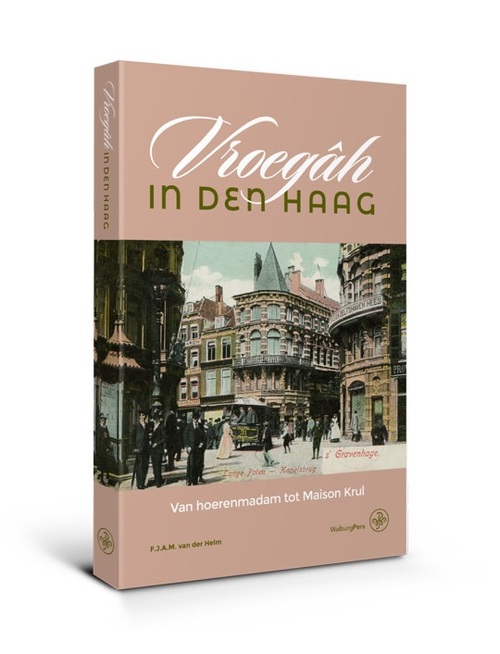 F.J.A.M. van der Helm Vroegâh in den Haag -   (ISBN: 9789462495517)