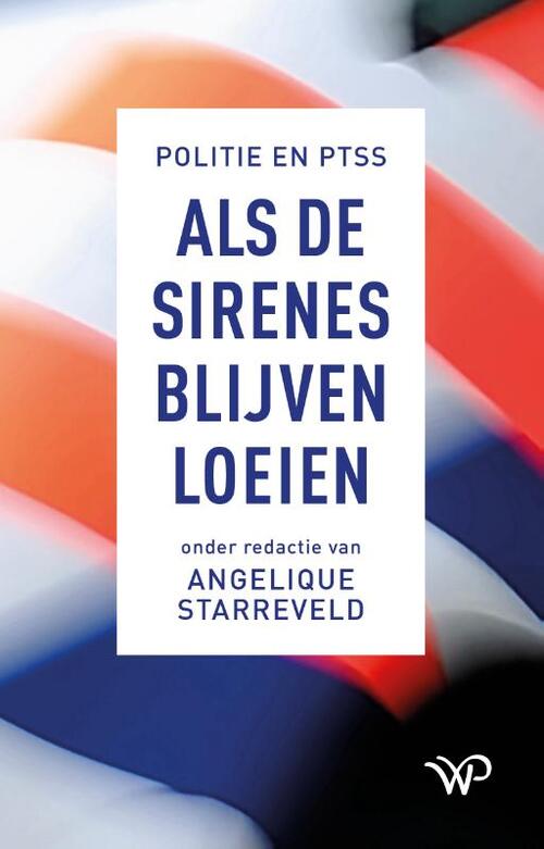 Als de sirenes blijven loeien -  Angelique Starreveld (ISBN: 9789462496415)