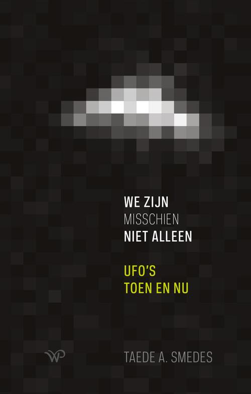We zijn misschien niet alleen -  Taede A. Smedes (ISBN: 9789462498471)