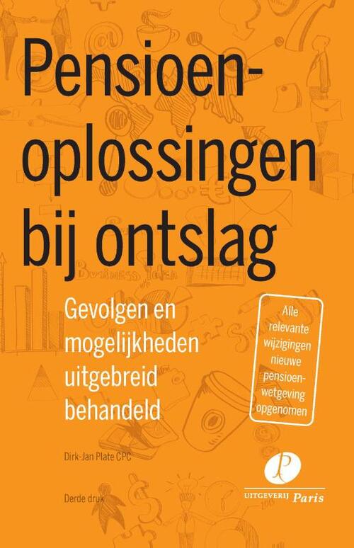 Pensioenoplossingen bij ontslag -  Dirk-Jan Plate (ISBN: 9789462513310)