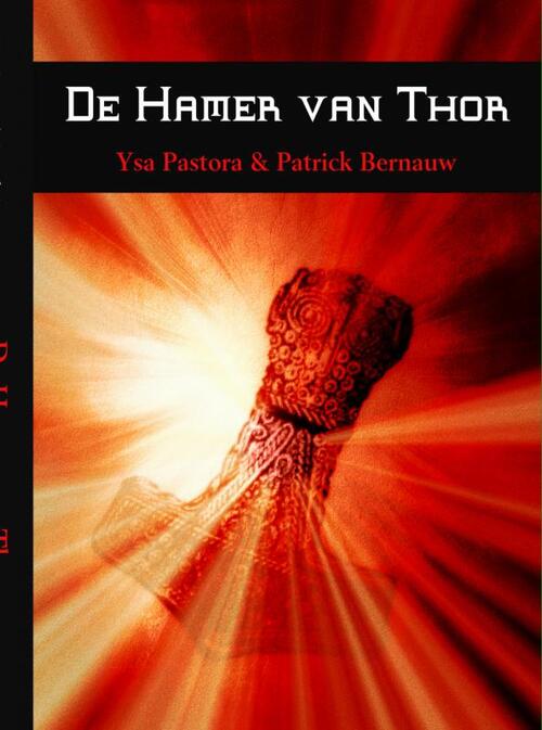 De hamer van Thor -  Patrick Bernauw, Ysa Pastora (ISBN: 9789462548503)