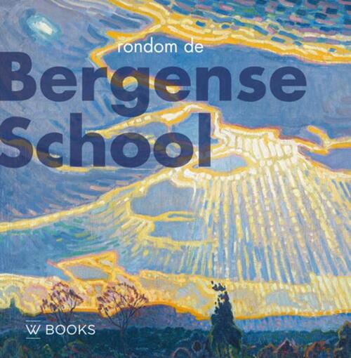 Rondom de Bergense school -   (ISBN: 9789462581210)